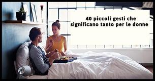 Gli uomini non si rendono conto di quanto queste 40 piccole cose significano per le donne
Gli uomini non si rendono conto di quanto queste 40 piccole cose significano per le donne