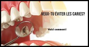 Les 8 choses à faire pour éviter la carie dentaire et les cavités
Les 8 choses à faire pour éviter la carie dentaire et les cavités