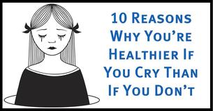 10 Reasons Why People Who Cry Are More Healthy Than Those Who Don’t 10 Reasons Why People Who Cry Are More Healthy Than Those Who Don’t