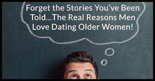 Men Dating Older Women and Why They Really LOVE Them Men Dating Older Women and Why They Really LOVE Them