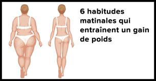 Ces 6 habitudes du matin peuvent causer un gain de poids
Ces 6 habitudes du matin peuvent causer un gain de poids