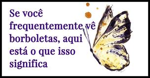 Se você vê borboletas com frequência, este é o significado disso Se você vê borboletas com frequência, este é o significado disso