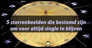 5 sterrenbeelden die voor altijd single zullen blijven 5 sterrenbeelden die voor altijd single zullen blijven