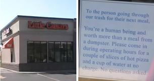 Pizza Restaurant's Note To Homeless Man Caught Digging In Their Garbage Goes Viral Pizza Restaurant's Note To Homeless Man Caught Digging In Their Garbage Goes Viral
