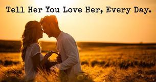 You Should Tell Your Partner You Love Them Everyday - Here Are 7 Reasons Why This Is Important You Should Tell Your Partner You Love Them Everyday - Here Are 7 Reasons Why This Is Important