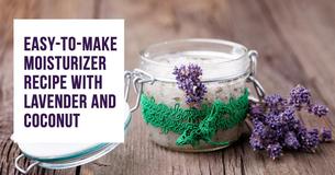 Easy Homemade Moisturizer Recipe Using Coconut And Lavender Easy Homemade Moisturizer Recipe Using Coconut And Lavender