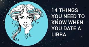 Dating A Libra? Here Are 14 Things You Should Know About Them Dating A Libra? Here Are 14 Things You Should Know About Them