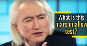 Michio Kaku On How The Marshmallow Test Can Predict Success Michio Kaku On How The Marshmallow Test Can Predict Success