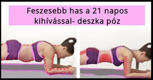 Feszesebb has a 21 napos kihívással- deszka póz Feszesebb has a 21 napos kihívással- deszka póz