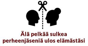 Älä pelkää sulkea perheenjäseniä tyystin ulos elämästäsi Älä pelkää sulkea perheenjäseniä tyystin ulos elämästäsi