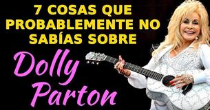 7 cosas que probablemente no sabías sobre Dolly Parton 7 cosas que probablemente no sabías sobre Dolly Parton
