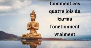 Quatre lois du karma que tu dois connaître Quatre lois du karma que tu dois connaître