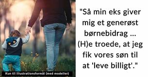 Far er rasende efter at have indset, at hans eks kun bruger en del af børnepengene på sønnen - hun henvender sig til internettet for at få støtte Far er rasende efter at have indset, at hans eks kun bruger en del af børnepengene på sønnen - hun henvender sig til internettet for at få støtte