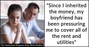 Girlfriend Slammed As ‘Selfish’ By Partner For Refusing To Contribute More Financially After Inheriting Millions Girlfriend Slammed As ‘Selfish’ By Partner For Refusing To Contribute More Financially After Inheriting Millions