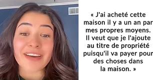 Une femme a été contrainte par son petit ami de mettre son nom sur le titre de propriété de la maison qu'elle a achetée, et les internautes ne sont pas contents Une femme a été contrainte par son petit ami de mettre son nom sur le titre de propriété de la maison qu'elle a achetée, et les internautes ne sont pas contents