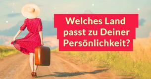 Mache diesen Test um herauszufinden, welches Land am besten zu Dir passt Mache diesen Test um herauszufinden, welches Land am besten zu Dir passt