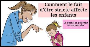 Voici comment le fait d'être stricte affecte le succès des enfants dans la vie Voici comment le fait d'être stricte affecte le succès des enfants dans la vie