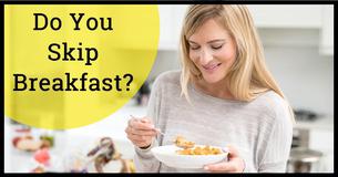 5 Easy Ways To Never Skip Breakfast Again 5 Easy Ways To Never Skip Breakfast Again