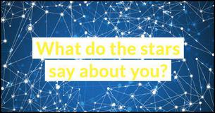 How Did The Stars Effect The Amazing Person You Are? How Did The Stars Effect The Amazing Person You Are?