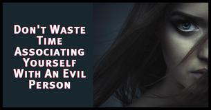 These Are The 12 Warning Signs That You're Dealing With An Evil Person These Are The 12 Warning Signs That You're Dealing With An Evil Person