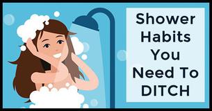 These Are The Shower Habits That You Need To Ditch These Are The Shower Habits That You Need To Ditch