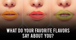 What do your favorite flavors say about you? What do your favorite flavors say about you?