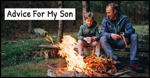 Advice For My Son Advice For My Son