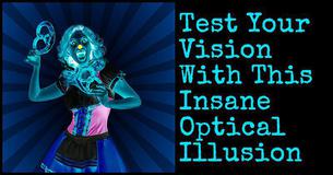 Test Your Vision With This Insane Optical Illusion Test Your Vision With This Insane Optical Illusion