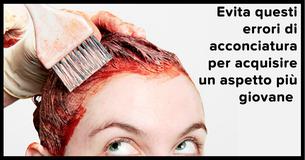 Gli errori di acconciatura che ti fanno sembrare più vecchia Gli errori di acconciatura che ti fanno sembrare più vecchia
