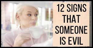 How To Know If Someone Is Evil: 12 Signs How To Know If Someone Is Evil: 12 Signs