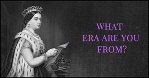What Era Do You Belong To? What Era Do You Belong To?