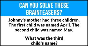 How Many of These Challenging Brain Teasers Can You Solve? How Many of These Challenging Brain Teasers Can You Solve?