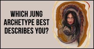 Which Jung Archetype Best Describes You? Which Jung Archetype Best Describes You?