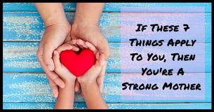 How To Tell If You're A Good, Strong Mom How To Tell If You're A Good, Strong Mom