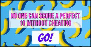 No One Can Score A Perfect 10 On This Quiz Without Cheating No One Can Score A Perfect 10 On This Quiz Without Cheating