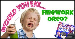 Would You Eat...Firework Oreos? Would You Eat...Firework Oreos?
