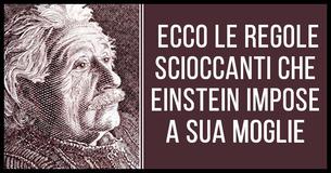 Le brutali regole coniugali di Einstein che disgusterebbero le donne oggi Le brutali regole coniugali di Einstein che disgusterebbero le donne oggi