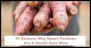 10 Reasons Why You Need To Eat More Sweet Potatoes Now 10 Reasons Why You Need To Eat More Sweet Potatoes Now