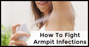 5 Crucial Facts You Should Know To Get Rid Of Armpit Fungus 5 Crucial Facts You Should Know To Get Rid Of Armpit Fungus