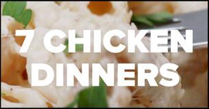 7 Easy Chicken Dinners 7 Easy Chicken Dinners