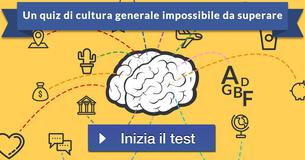 Un quiz di cultura generale impossibile da superare Un quiz di cultura generale impossibile da superare