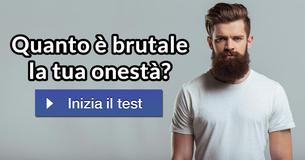 Quanto è brutale la tua onestà? Quanto è brutale la tua onestà?