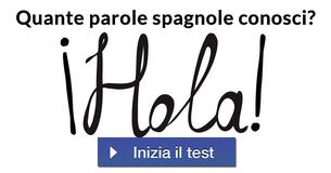 Quante parole spagnole conosci? Quante parole spagnole conosci?