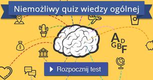 Niemożliwy quiz wiedzy ogólnej Niemożliwy quiz wiedzy ogólnej
