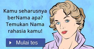Kamu seharusnya berNama apa? Temukan Nama rahasia kamu! Kamu seharusnya berNama apa? Temukan Nama rahasia kamu!