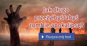 Jak długo przeżyłbyś/abyś zombie apokalipsę? Jak długo przeżyłbyś/abyś zombie apokalipsę?