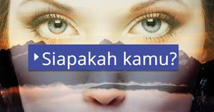 Siapakah kamu? Siapakah kamu?