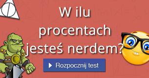 W ilu procentach jesteś nerdem? W ilu procentach jesteś nerdem?