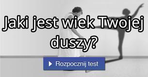 Jaki jest wiek Twojej duszy? Jaki jest wiek Twojej duszy?
