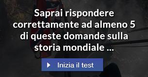 Saprai rispondere correttamente ad almeno 5 di queste domande sulla storia mondiale ... Saprai rispondere correttamente ad almeno 5 di queste domande sulla storia mondiale ...